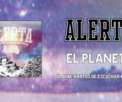 Alerta presentan su primer single «El Planeta»