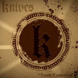 Knives presentan «Truth Contrived»