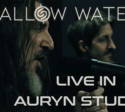 Shallow Waters «Live In Auryn Studios»